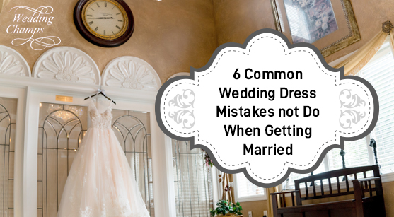 6 Common Wedding Dress Mistakes