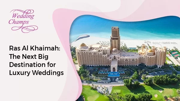 Luxury wedding destination in Ras Al Khaimah